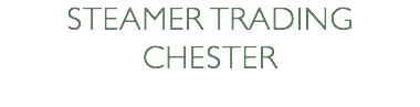 Steamer Trading Chester